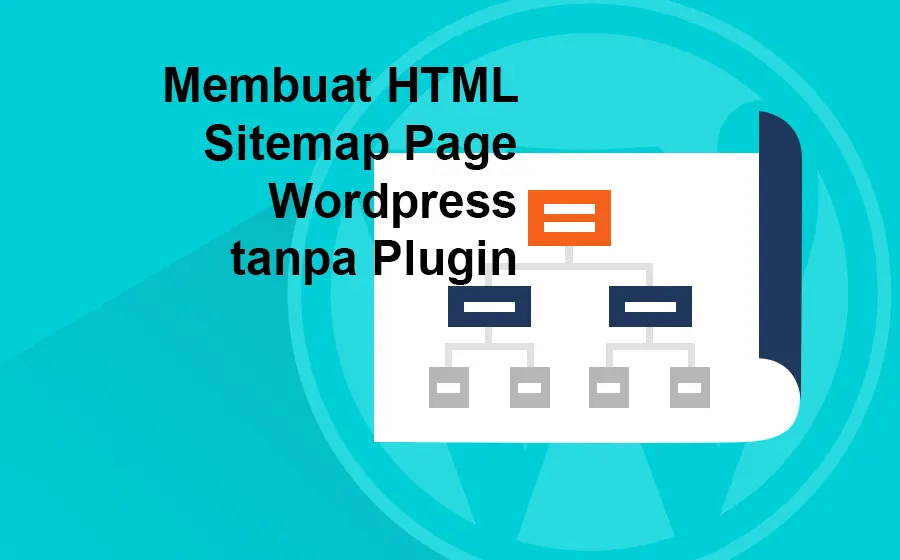 cara membuat halaman html sitemap tanpa plugin wordpress