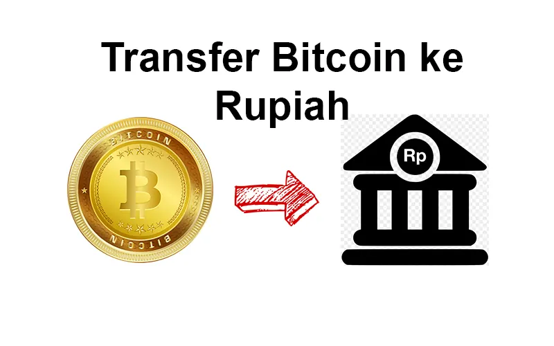 cara mencairkan bitcoin ke bank lokal mata uang rupiah